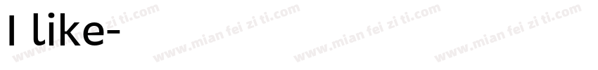 I like字体转换